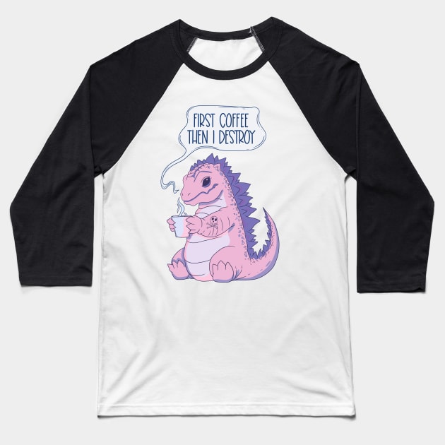 Pink Dinosaur Coffee Lover - Coffee First, Then I Destroy Baseball T-Shirt by Jess Adams